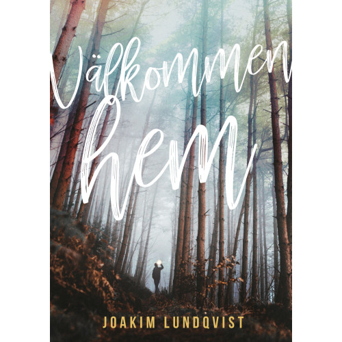 Joakim Lundqvist Välkommen hem (häftad)