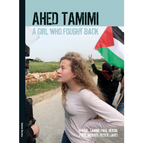 Paul Morris Ahed Tamimi - A Girl who Fought Back (bok, kartonnage, eng)