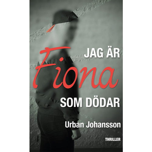 Urban Johansson Jag är Fiona som dödar (bok, danskt band)