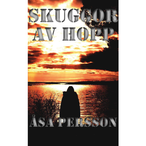 Åsa Persson Skuggor av hopp (bok, danskt band)