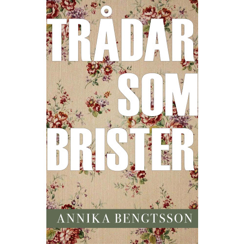Annika Bengtsson Trådar som brister (bok, danskt band)