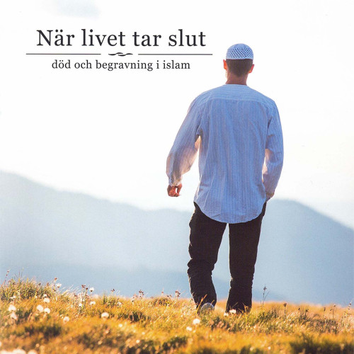 Skandinaviska stiftelsen för utbildning När livet tar slut : död och begravning i islam (häftad)