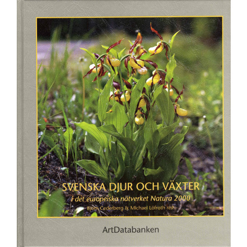 Björn Cederberg Svenska djur och växter i det europeiska nätverket Natura 2000 (inbunden)