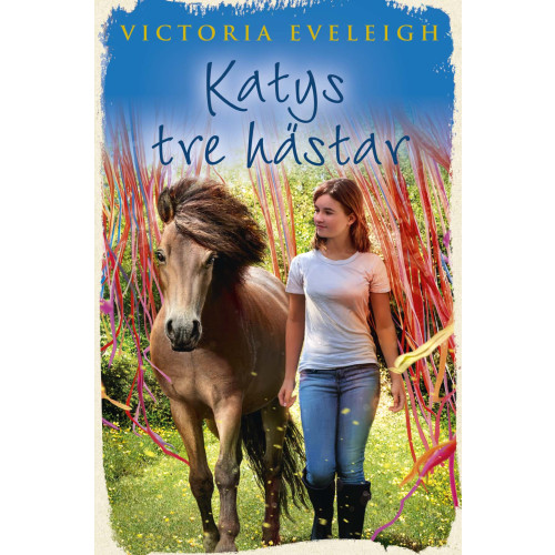Victoria Eveleigh Katys tre hästar (inbunden)