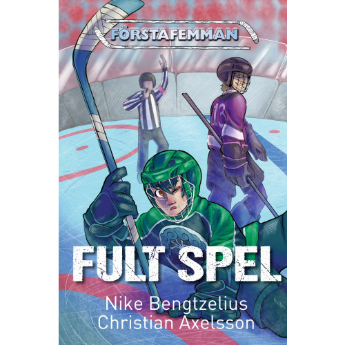 Nike Bengtzelius Fult spel (inbunden)