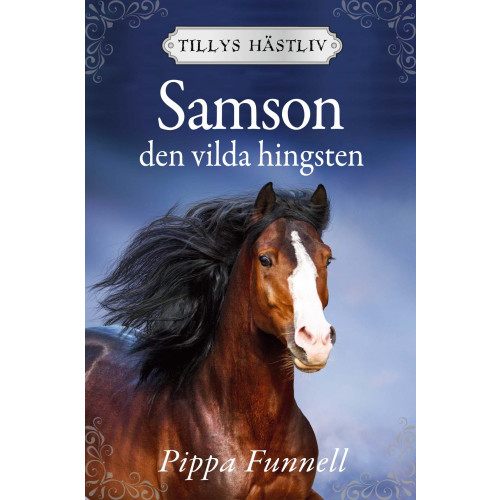 Pippa Funnell Samson : den vilda hingsten (inbunden)