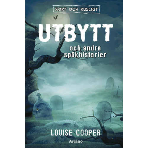Louise Cooper Utbytt och andra spökhistorier (inbunden)