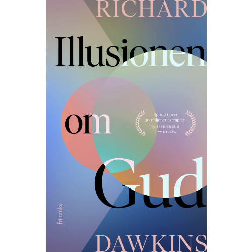 Richard Dawkins Illusionen om Gud (inbunden)