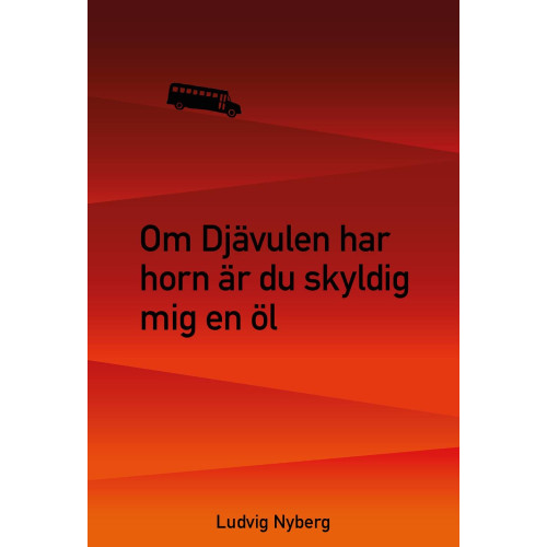 Ludvig Nyberg Om Djävulen har horn är du skyldig mig en öl (bok, danskt band)