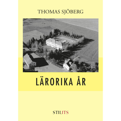 Thomas Sjöberg Lärorika år (inbunden)