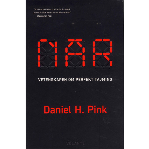 Daniel H. Pink När : vetenskapen om perfekt tajming (bok, danskt band)