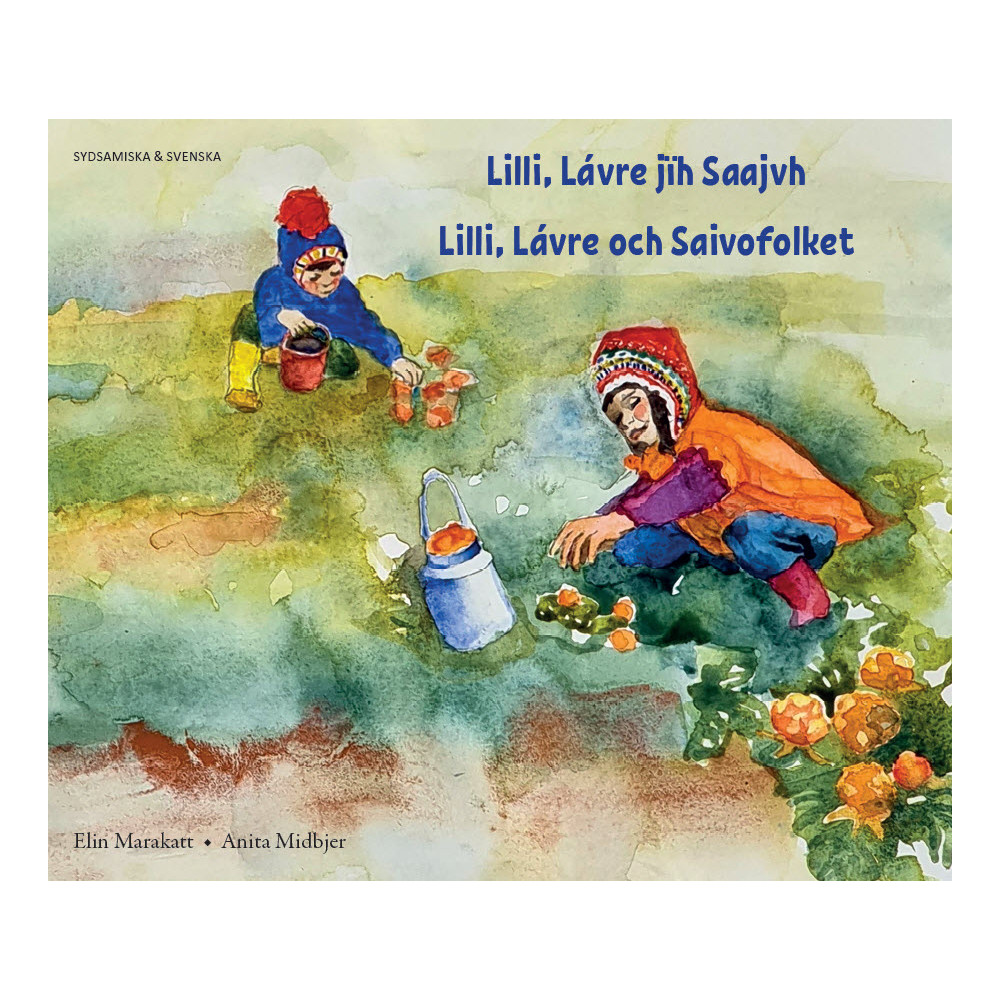 Produktbild för Lilli, Lávre och Saivofolket (sydsamiska och svenska) (häftad, sma)