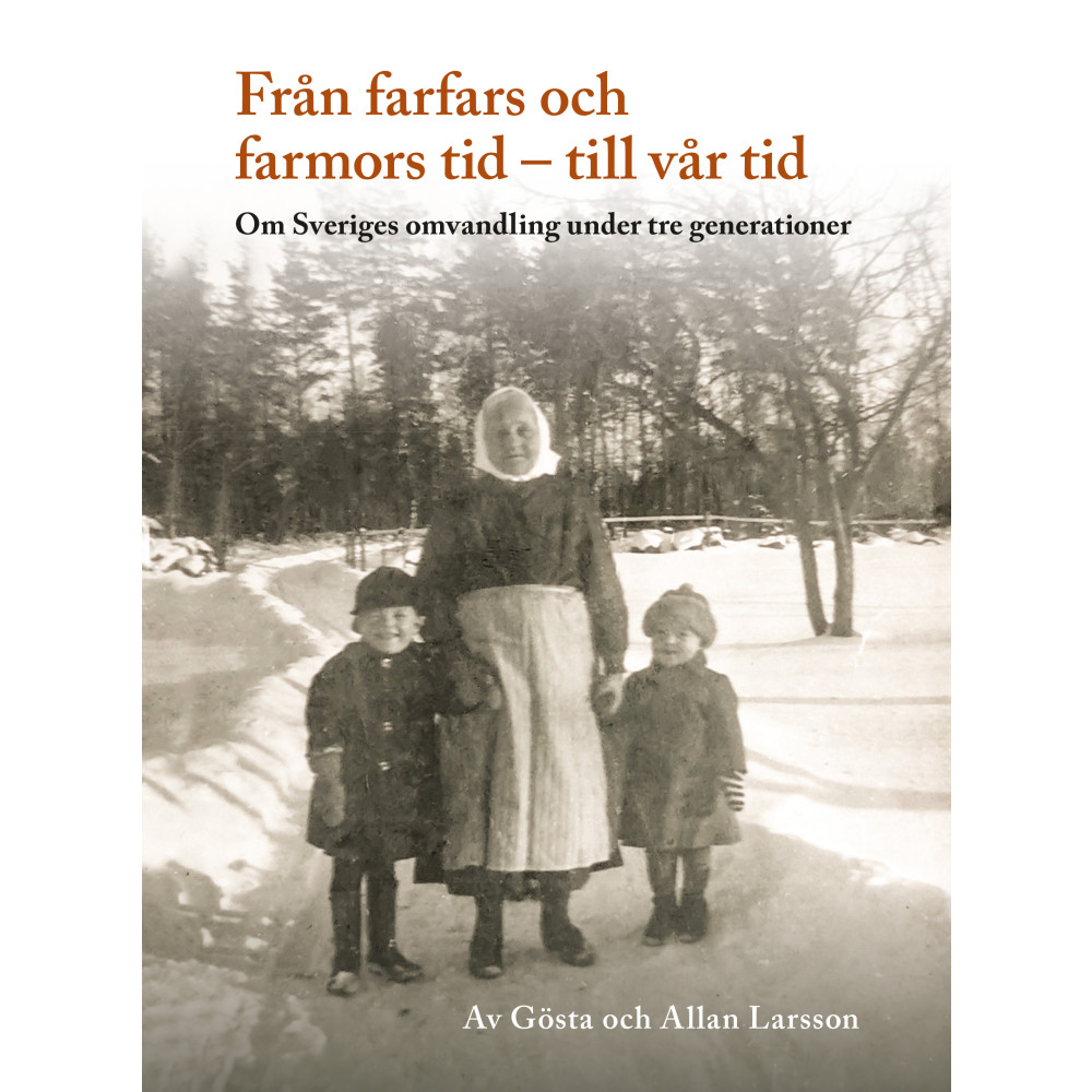 Produktbild för Från farfars och farmors tid - till vår tid (inbunden)