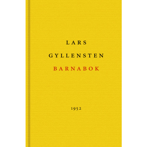 Lars Gyllensten Barnabok : romantiska artefakter (inbunden)
