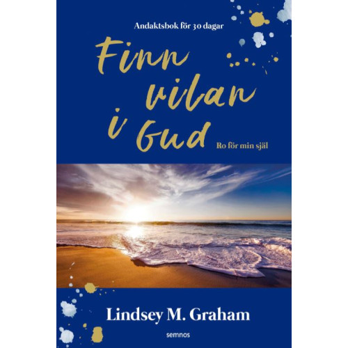 Lindsey Graham Finn vilan i Gud : ro för min själ (bok, danskt band)
