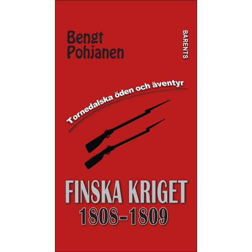 Bengt Pohjanen Finska kriget 1808-1809 (bok, danskt band)