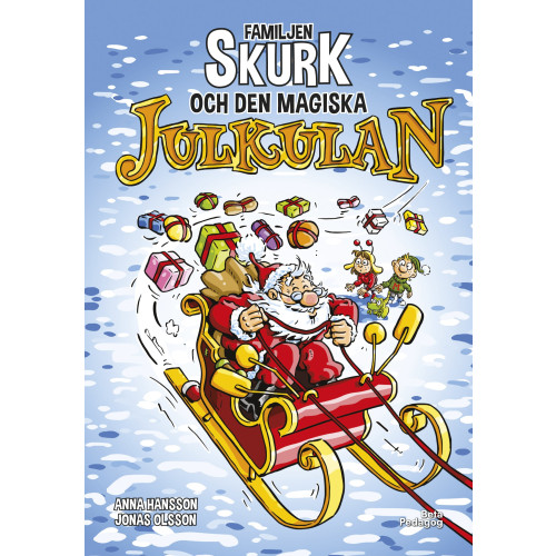 Anna Hansson Familjen Skurk och den magiska julkulan (inbunden)