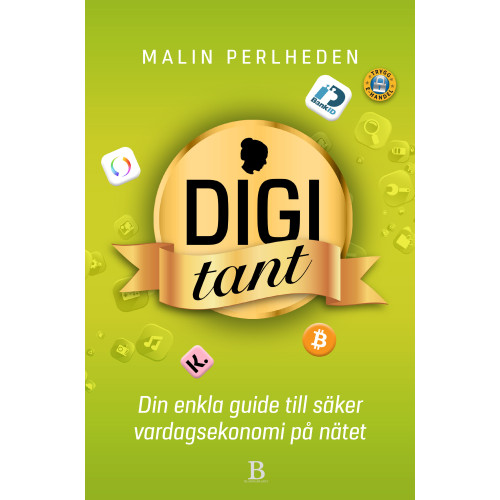Malin Perlheden Digitant : din enkla guide till säker vardagsekonomi på nätet (bok, flexband)
