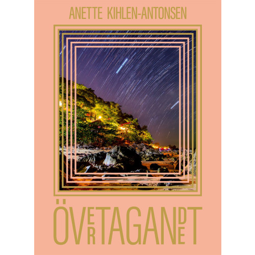 Anette Kihlén-Antonsen Övertagandet (bok, danskt band)