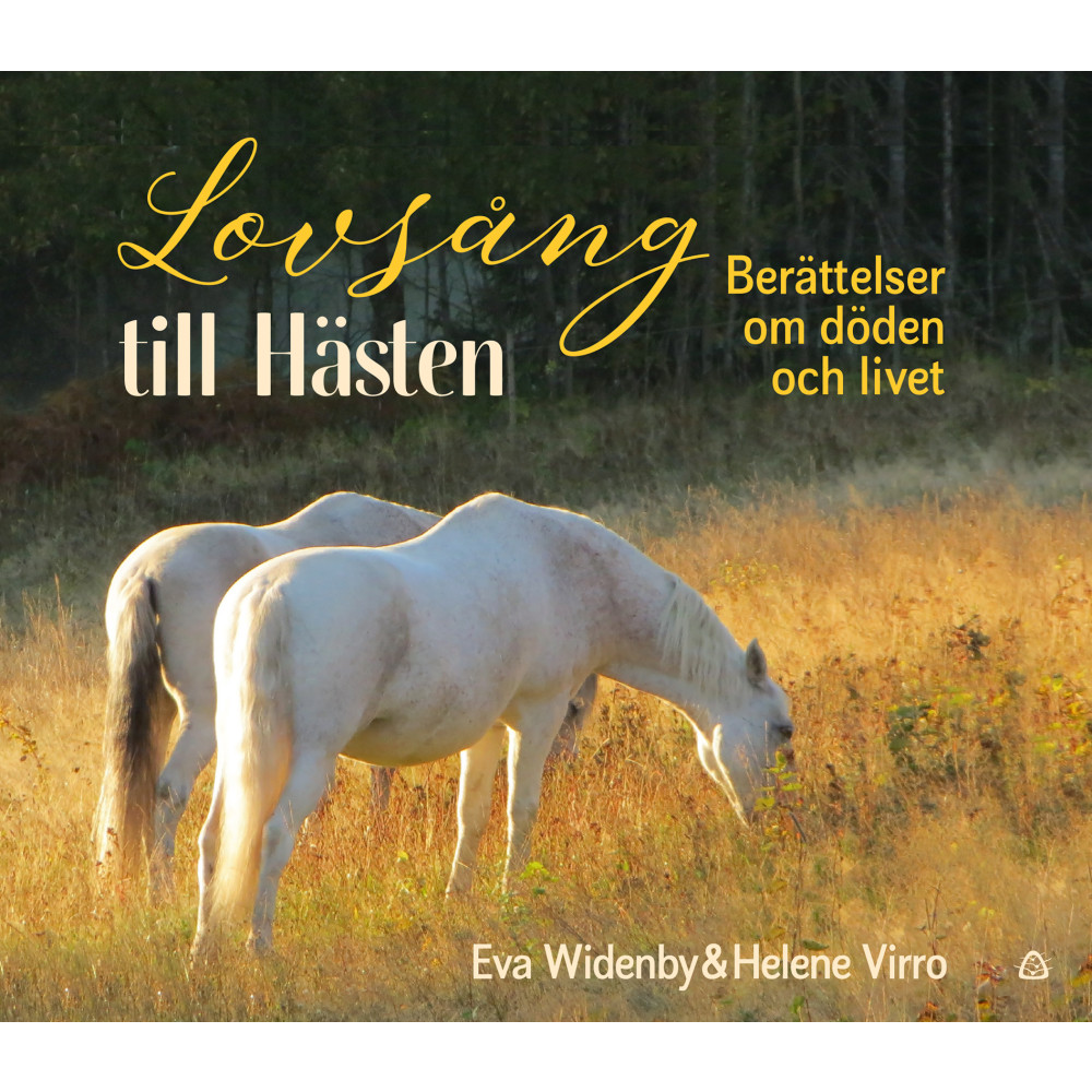 Produktbild för Lovsång till hästen : berättelser om döden och livet (bok, kartonnage)