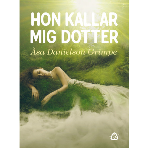 Åsa Danielson Grimpe Hon kallar mig dotter (bok, danskt band)