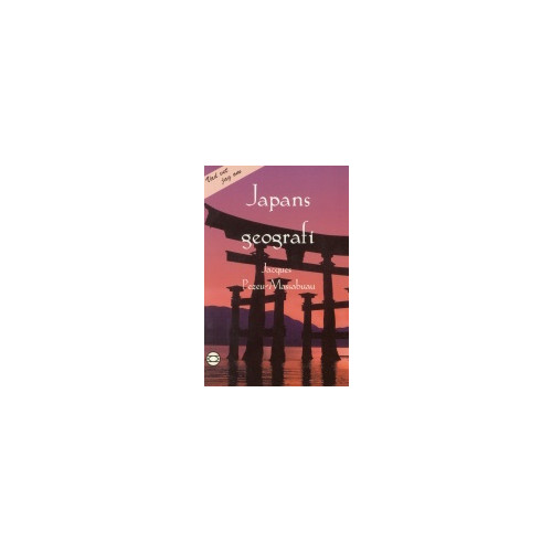 Jacques Pezeu-Massabuau Japans geografi (pocket)