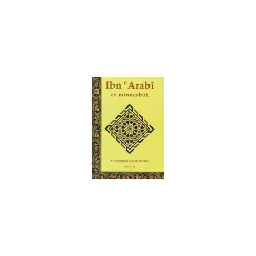 Muhyiddin Ibn Arabi Ibn Arabi : en minnesbok (inbunden)