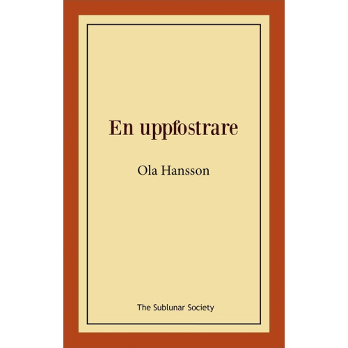 Ola Hansson En uppfostrare (häftad)