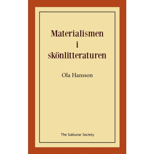 Ola Hansson Materialismen i skönlitteraturen (häftad)