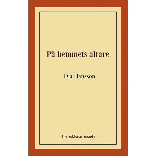 Ola Hansson På hemmets altare (häftad)