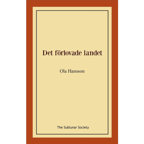 Ola Hansson Det förlovade landet (häftad)