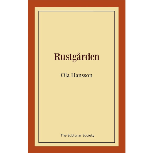 Ola Hansson Rustgården (häftad)