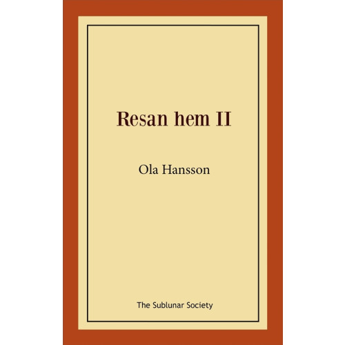 Ola Hansson Resan hem II (häftad)