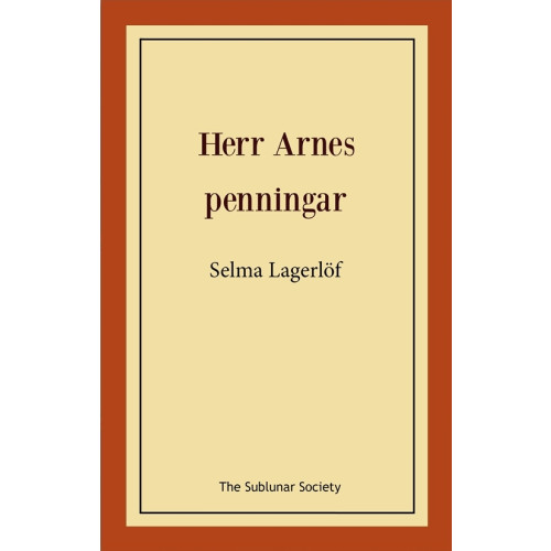Selma Lagerlöf Herr Arnes penningar (häftad)