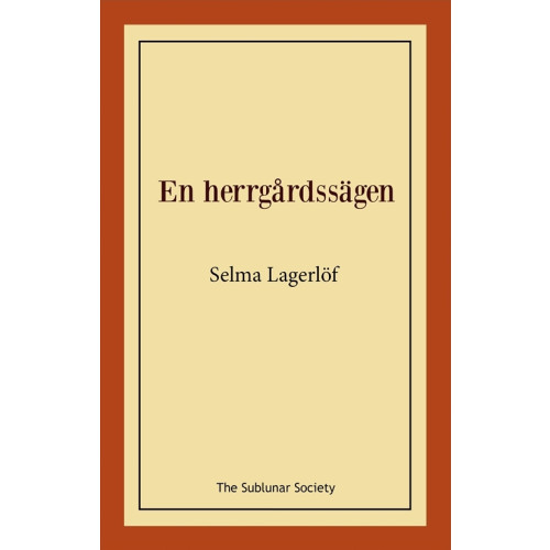 Selma Lagerlöf En herrgårdssägen (häftad)