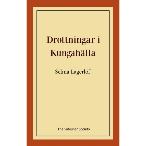 Selma Lagerlöf Drottningar i Kungahälla (häftad)