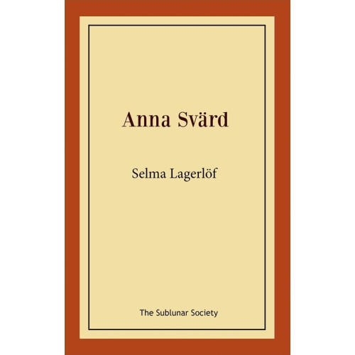 Selma Lagerlöf Anna Svärd (häftad)