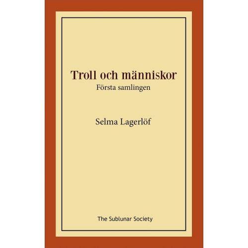 Selma Lagerlöf Troll och människor : första samlingen (häftad)