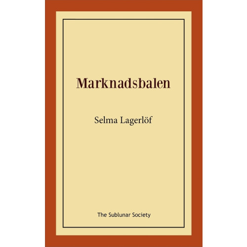 Selma Lagerlöf Marknadsbalen (häftad)