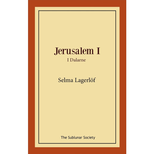 Selma Lagerlöf Jerusalem I : i Dalarne (häftad)