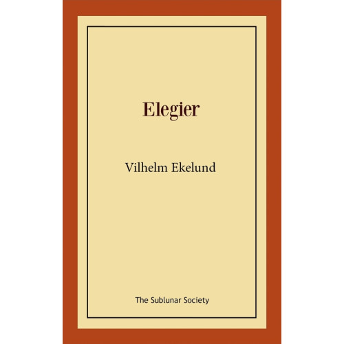Vilhelm Ekelund Elegier (häftad)