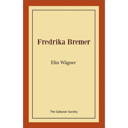 Elin Wägner Fredrika Bremer (häftad)