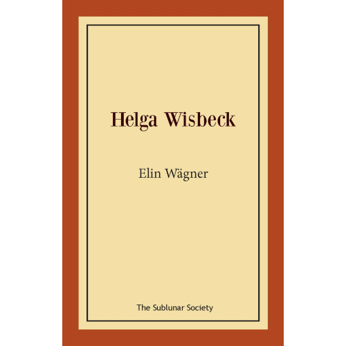 Elin Wägner Helga Wisbeck (häftad)