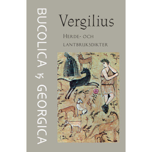 Vergilius Herde- och lantbruksdikter :  Bucolica & Georgica (häftad)