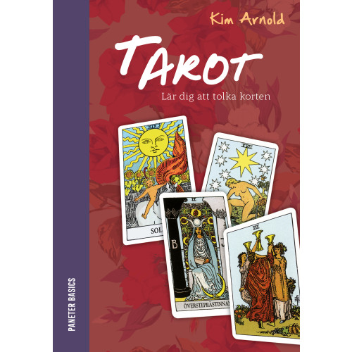 Kim Arnold Tarot : lär dig att tolka korten (bok, danskt band)