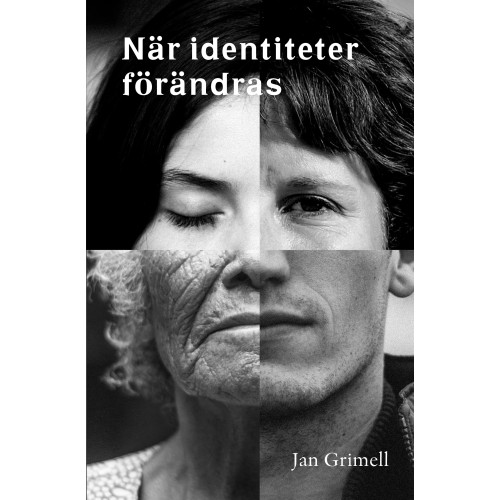 Jan Grimell När identiteter förändras (bok, danskt band)