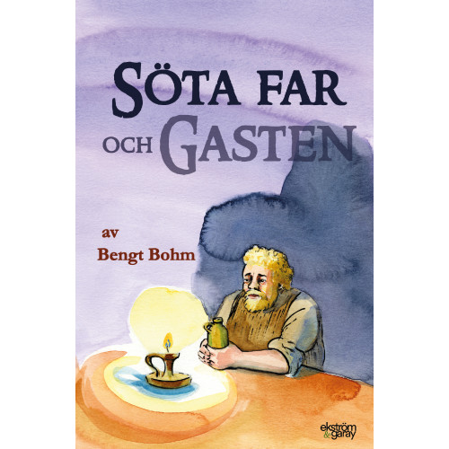 Bengt Bohm Söta far och gasten (bok, kartonnage)
