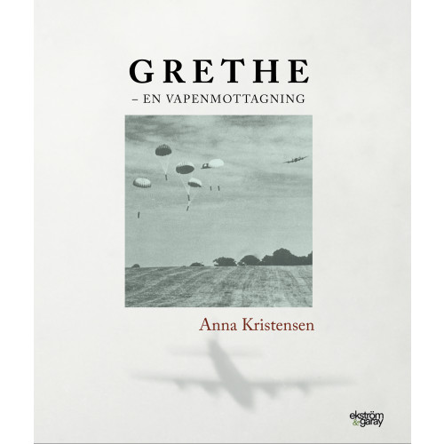 Anna Kristensen Grethe : en vapenmottagning (bok, danskt band)