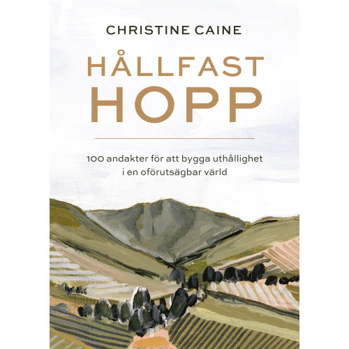 Christine Caine Hållfast hopp (inbunden)