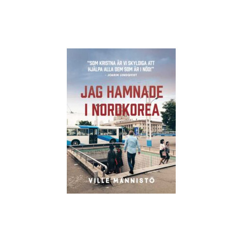 Ville Männistö Jag hamnade i Nordkorea (bok, danskt band)